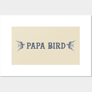 Papa Bird Posters and Art